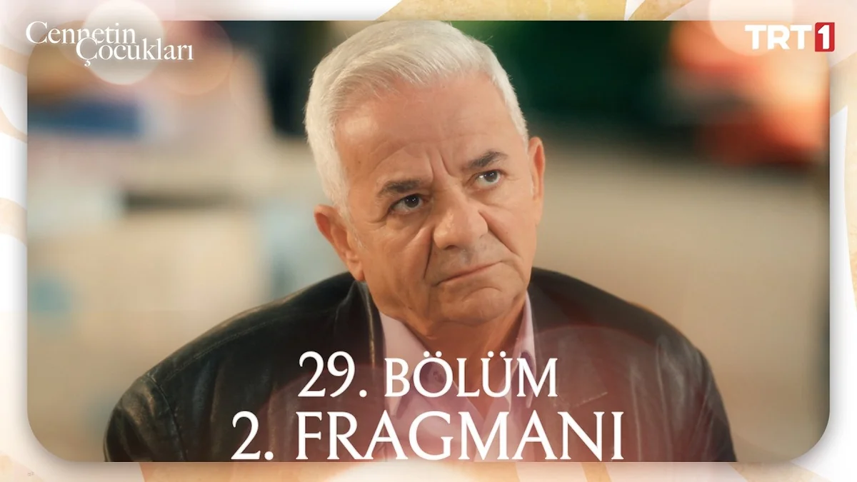 Cennetin Çocukları 29. Bölüm 2. Fragmanı