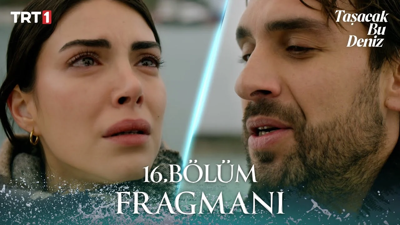 Taşacak Bu Deniz 16. Bölüm Fragmanı