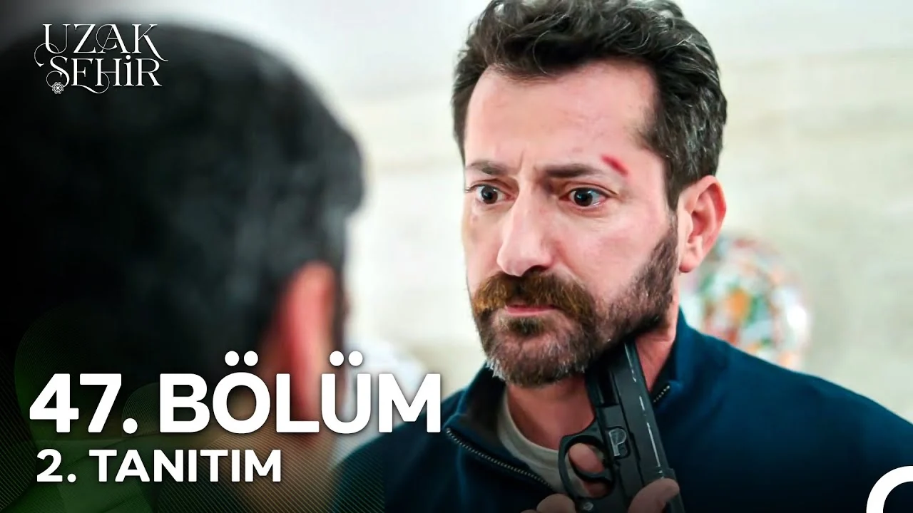 Uzak Şehir 47. Bölüm 2. Tanıtım