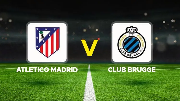 Atletico Madrid, Club Brugge karşısında tur arayacak