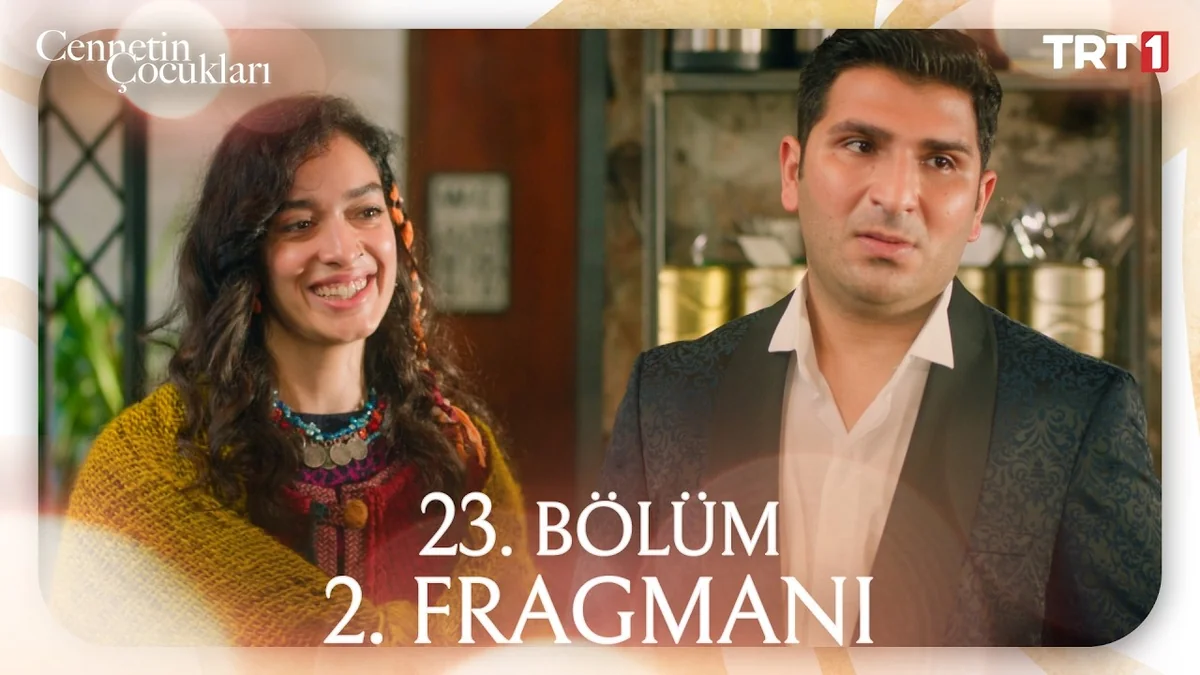 Cennetin Çocukları 23. Bölüm 2. Fragmanı