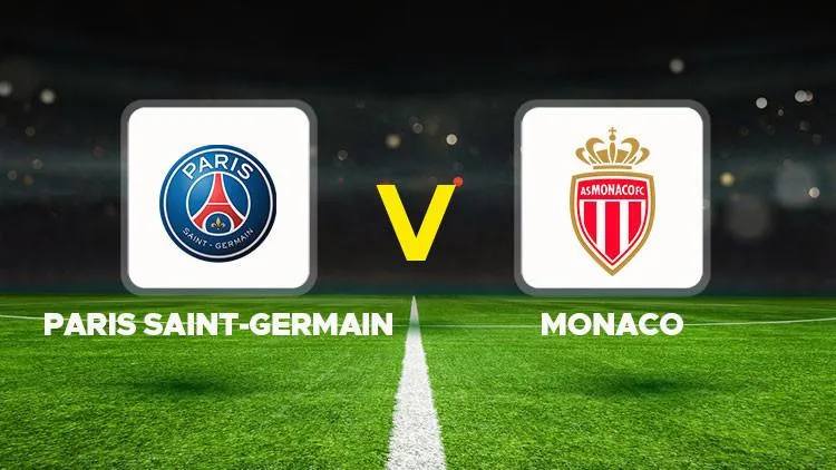 PSG - Monaco maçı ne zaman, saat kaçta, hangi kanalda? Muhtemel 11'ler