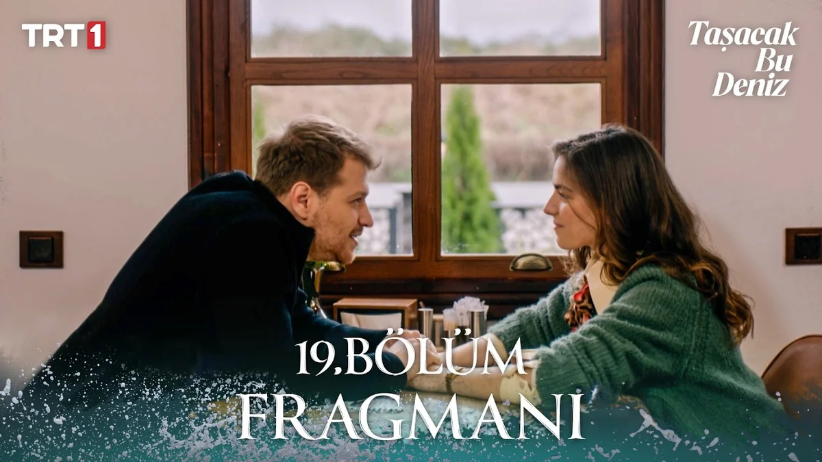 Taşacak Bu Deniz 19. Bölüm Fragmanı