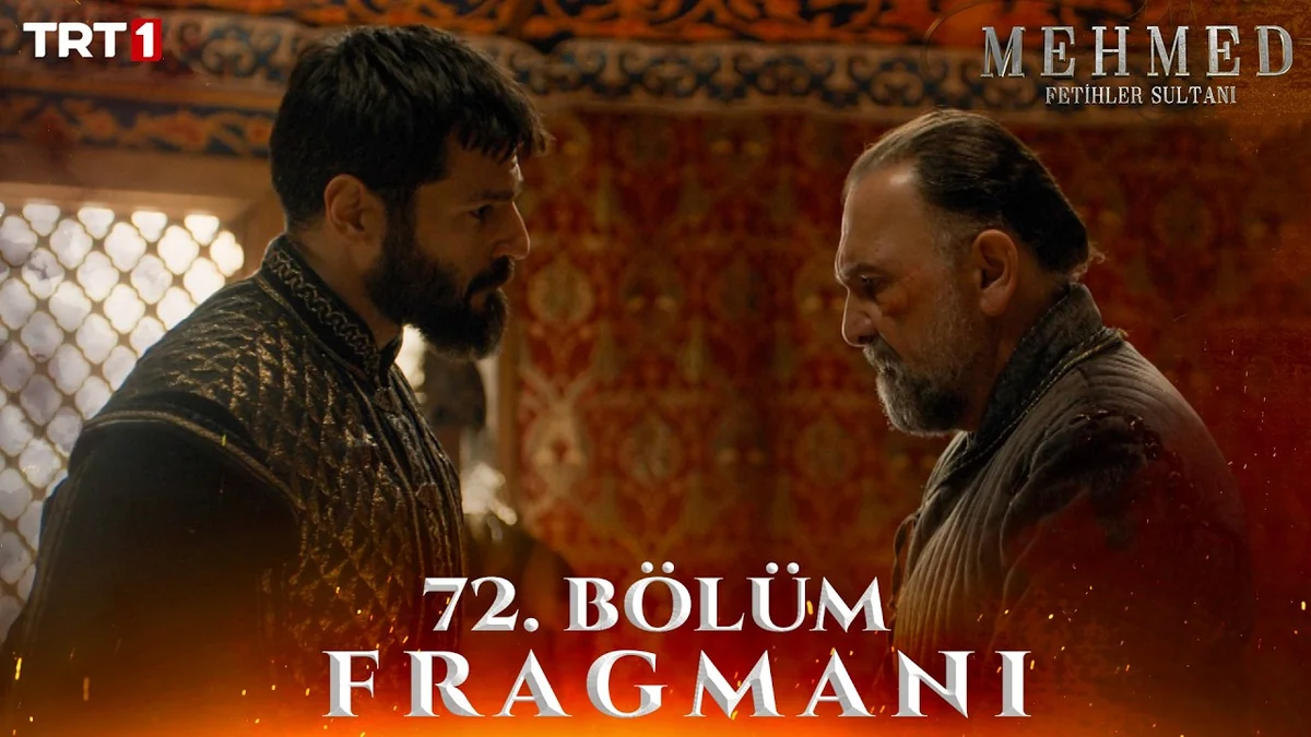 Mehmed: Fetihler Sultanı 72. Bölüm Fragmanı