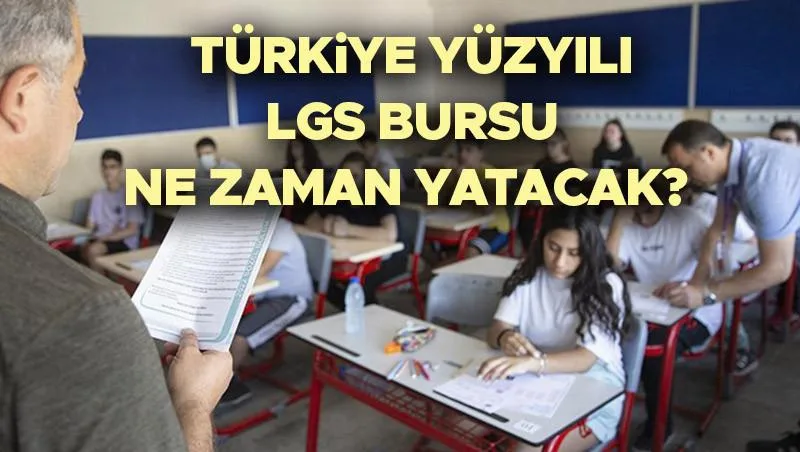 Türkiye Yüzyılı LGS bursu ne kadar oldu ve ne zaman ödenecek?