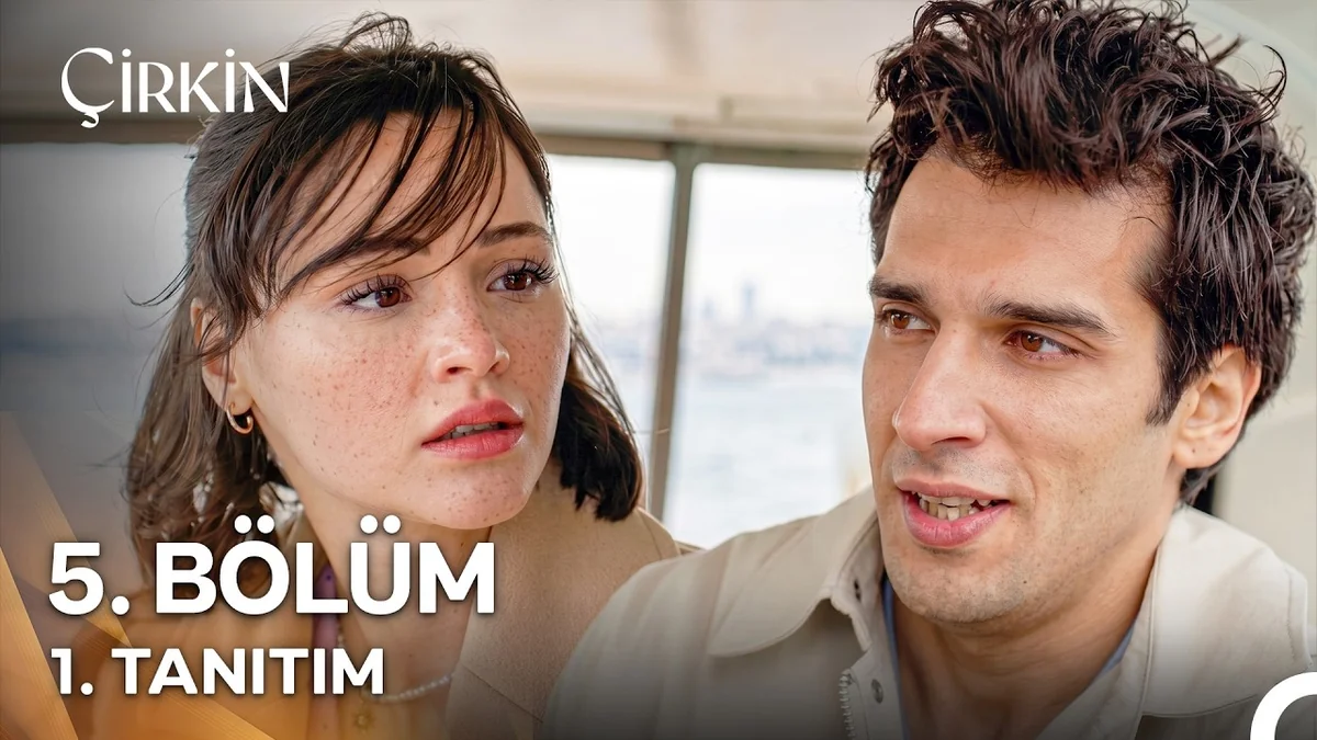 Çirkin 5. Bölüm 1. Tanıtım