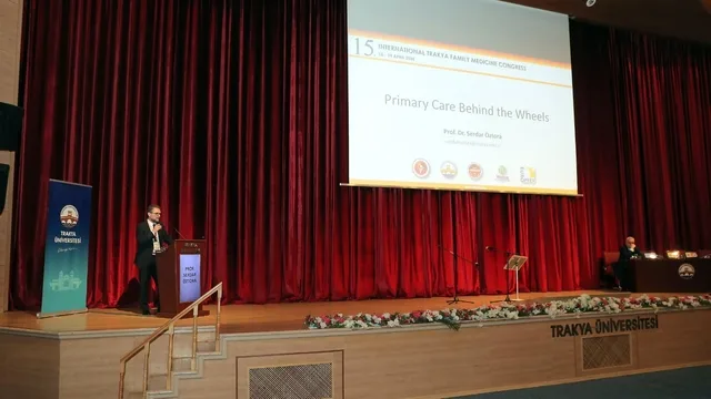 Edirne'de 15. Uluslararası Aile Hekimliği Kongresi Bilim İnsanlarını Buluşturdu