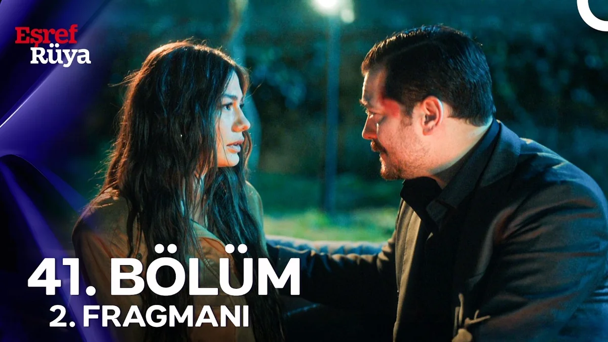 Eşref Rüya 41. Bölüm 2. Fragmanı