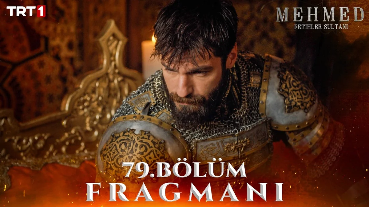 Mehmed: Fetihler Sultanı 79. Bölüm Fragmanı