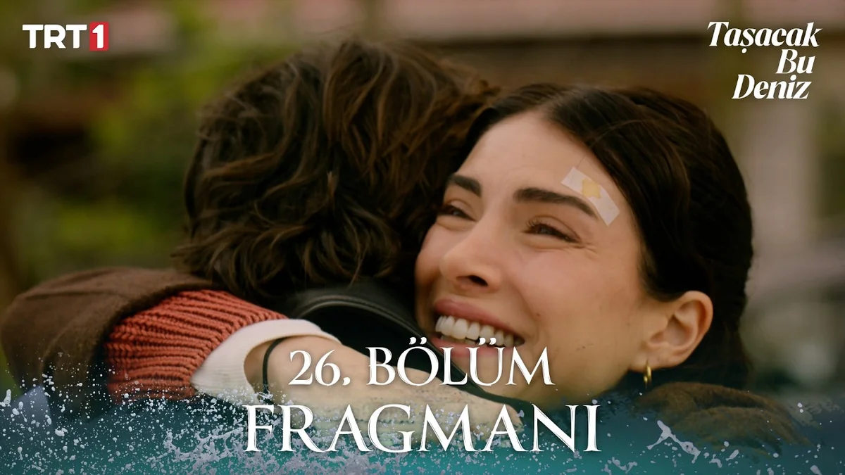 Taşacak Bu Deniz 26. Bölüm Fragmanı