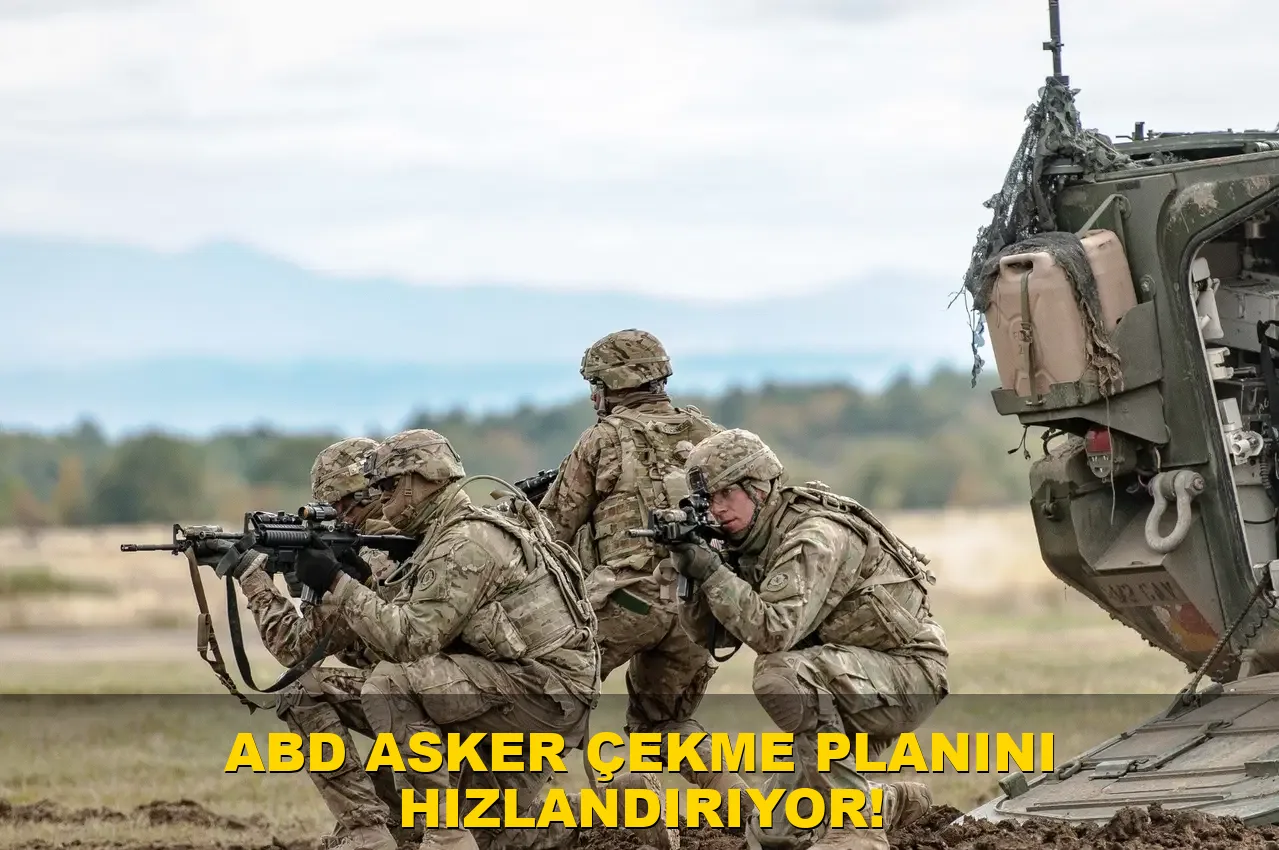 ABD asker çekme planını hızlandırıyor!