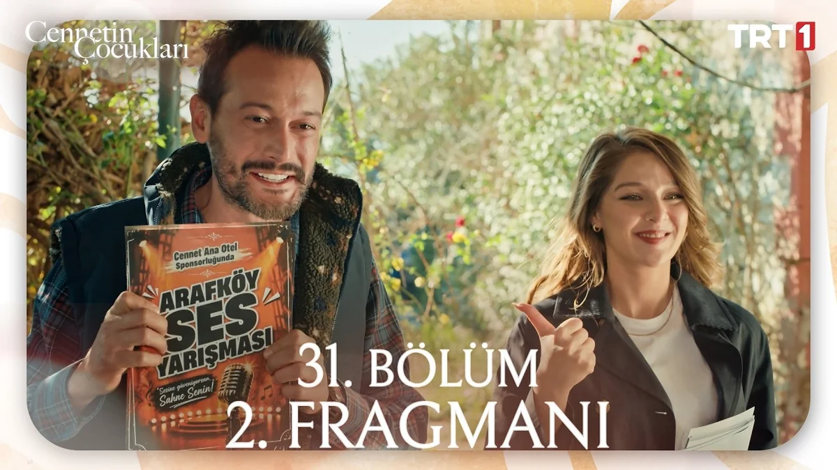 Cennetin Çocukları 31. Bölüm 2. Fragmanı
