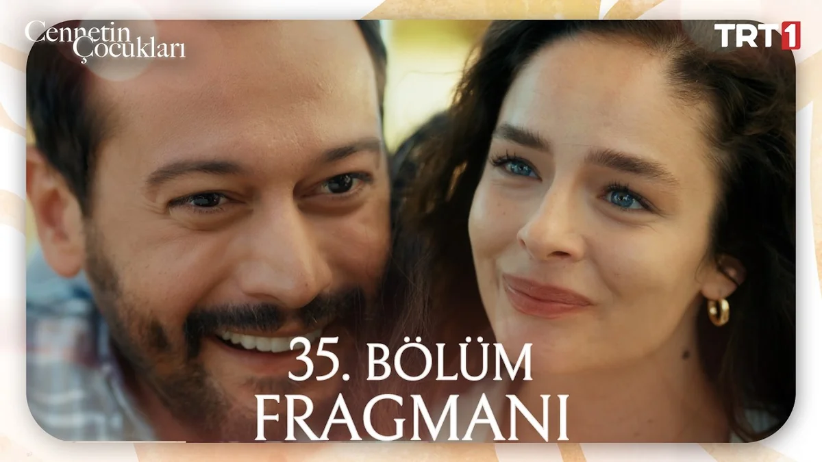 Cennetin Çocukları 35. Bölüm Fragmanı