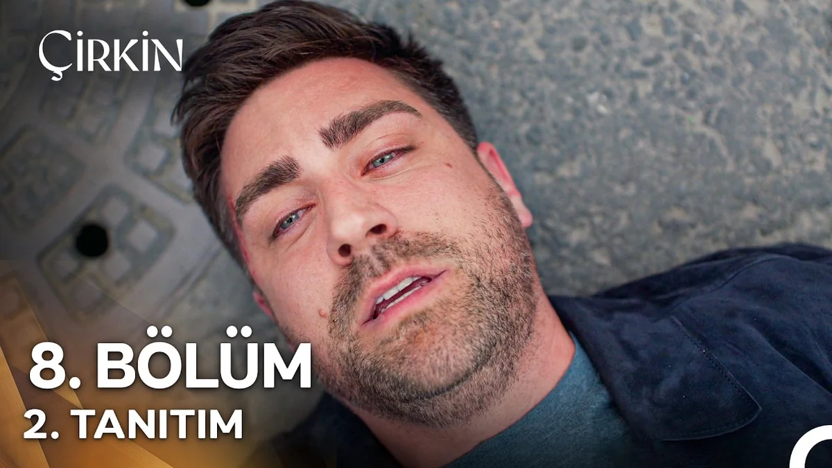 Çirkin 8. Bölüm 2. Tanıtım