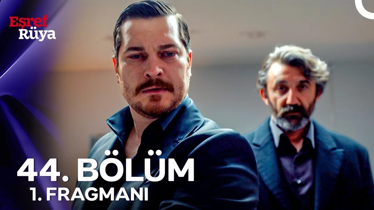 Eşref Rüya 44. Bölüm 1. Fragmanı