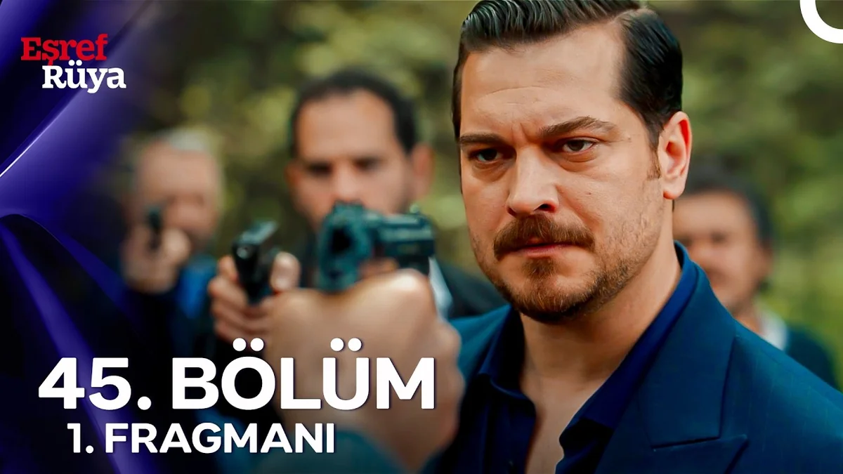 Eşref Rüya 45. Bölüm 1. Fragmanı