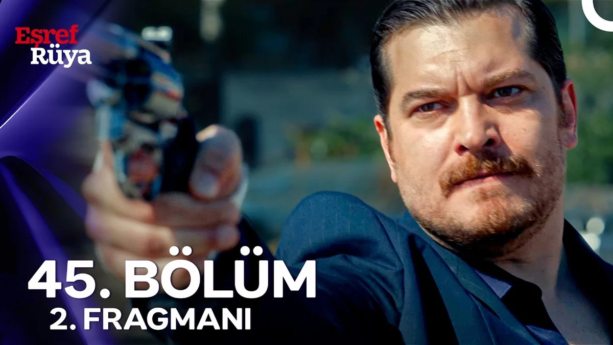 Eşref Rüya 45. Bölüm 2. Fragmanı