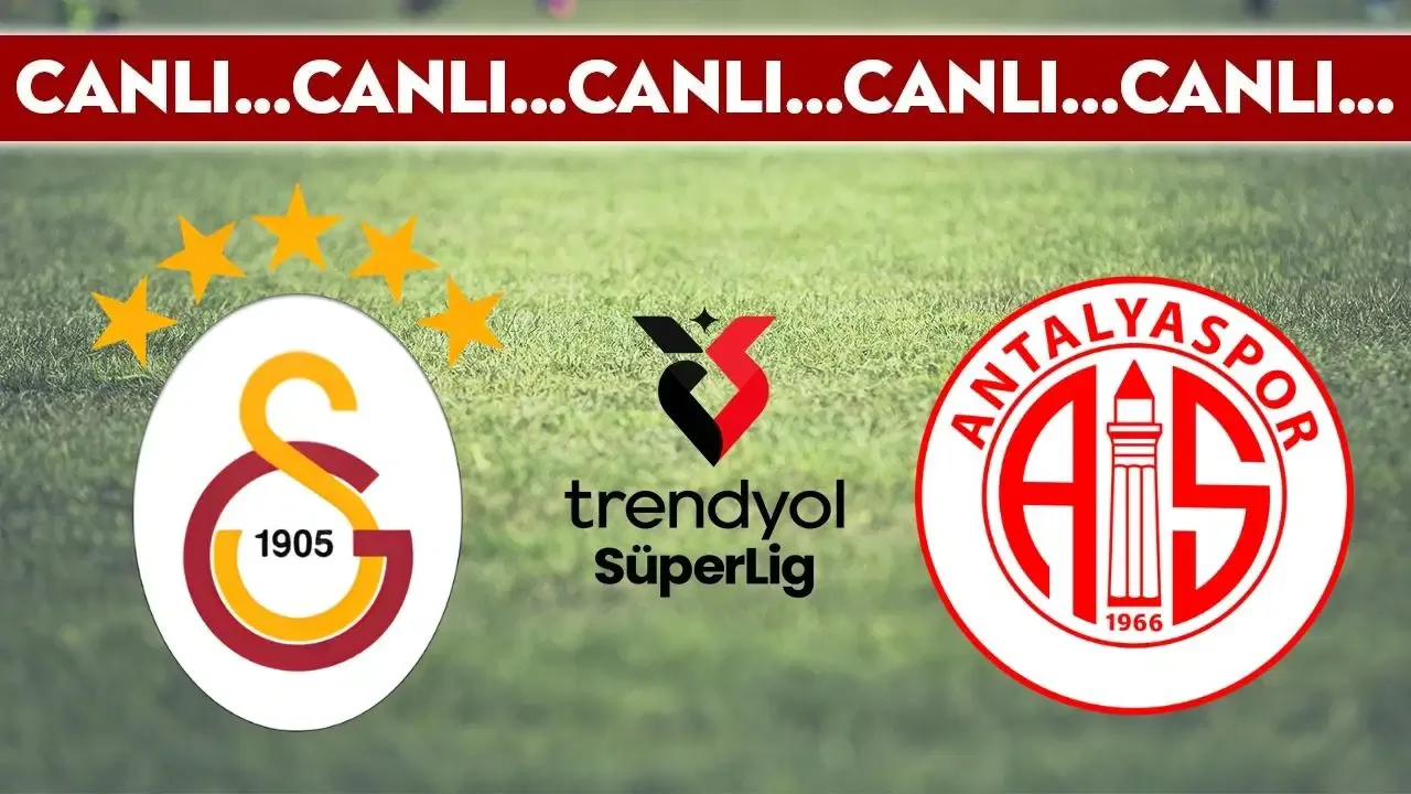 CANLI YAYIN: Galatasaray - Antalyaspor CANLI ANLATIM - 2025-2026 sezonu Süper Lig 33. haftası