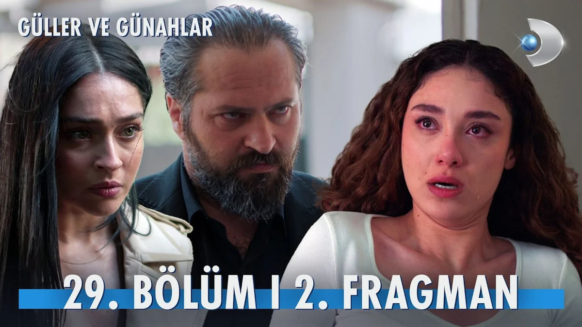 Güller ve Günahlar 29. Bölüm 2. Fragman