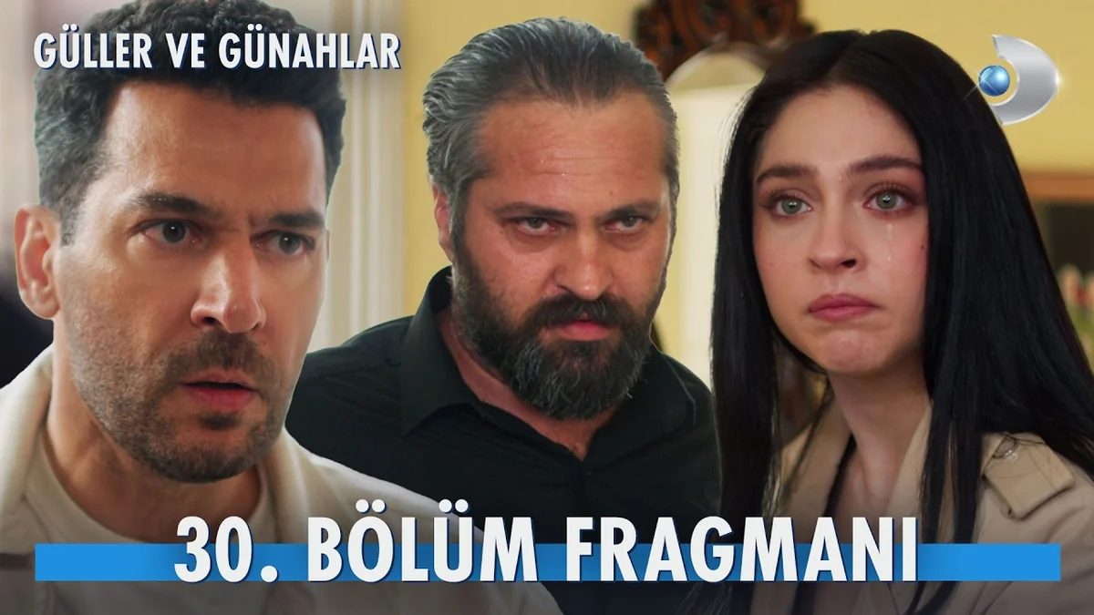 Güller ve Günahlar 30. Bölüm Fragmanı