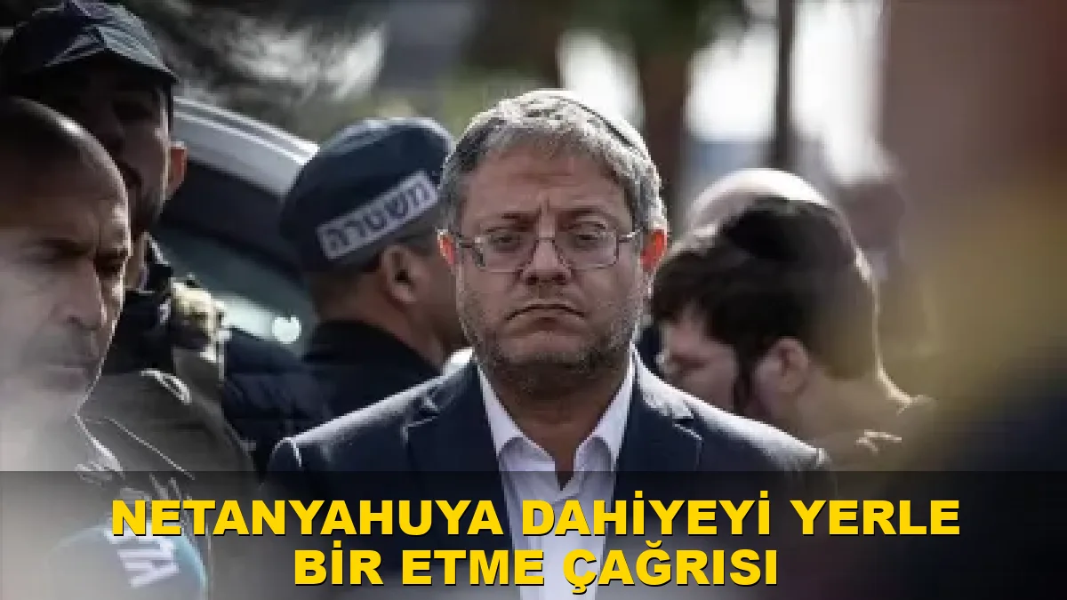Ben-Gvir’den Netanyahu’ya Beyrut çağrısı: Dahiye’yi yerle bir etmeliyiz