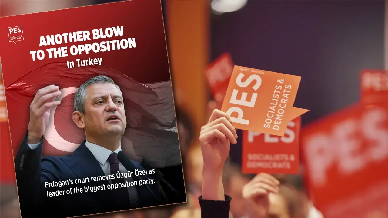Avrupalı Sosyalistler’den tepki: Muhalefeti susturma operasyonu tam gaz!'
