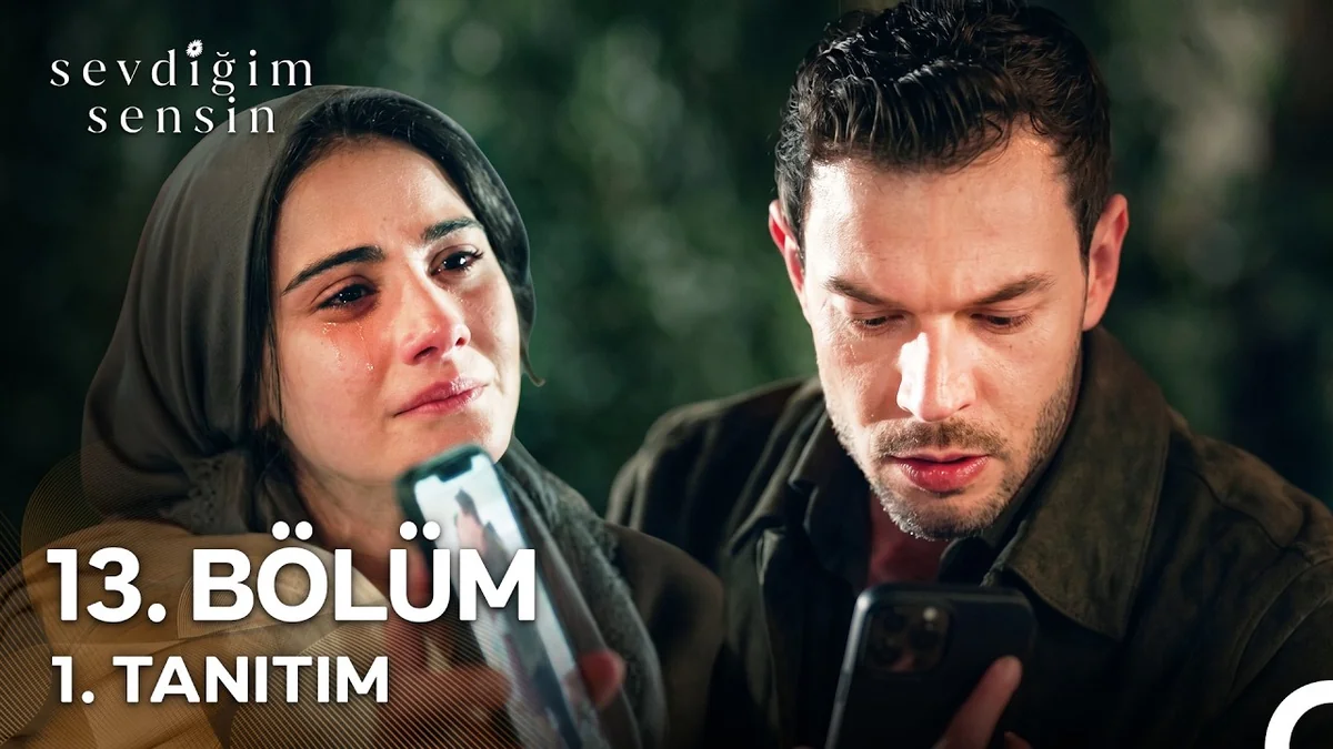 Sevdiğim Sensin 13. Bölüm 1. Tanıtım