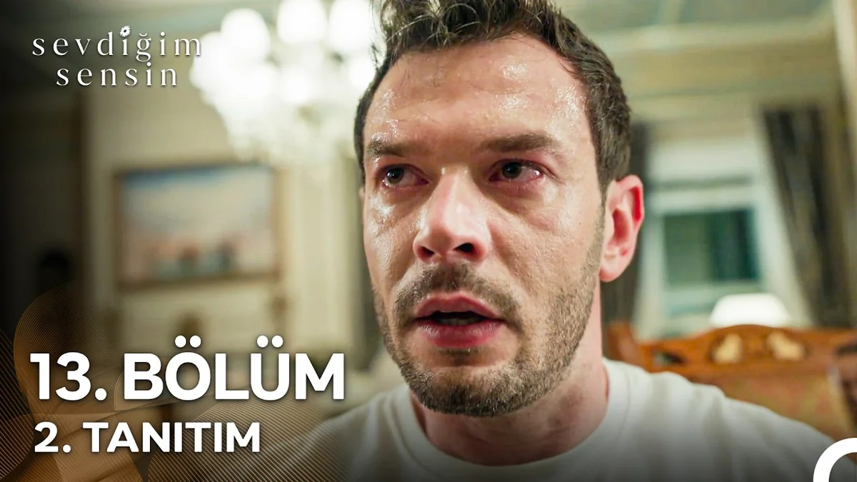 Sevdiğim Sensin 13. Bölüm 2. Tanıtım