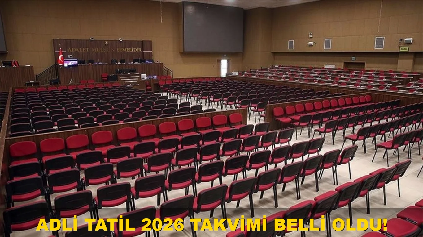 Adli Tatil 2026 takvimi belli oldu!