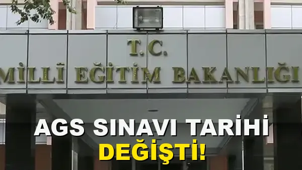 AGS Sınavı Tarihi Değişti!