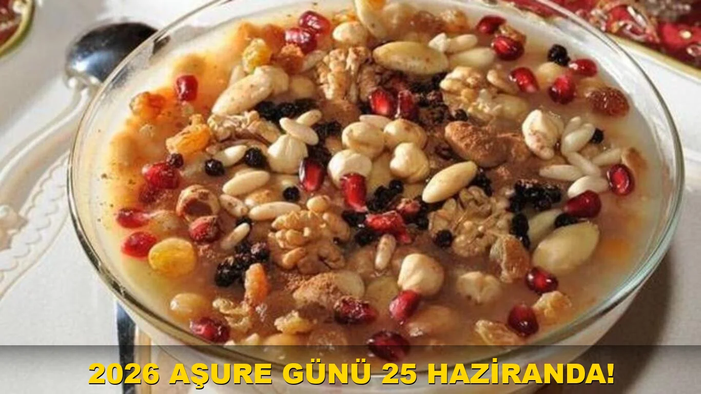 2026 aşure Günü 25 Haziran'da!