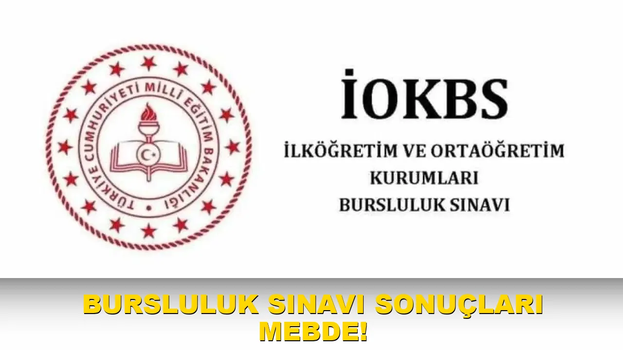 Bursluluk Sınavı sonuçları MEB'de!