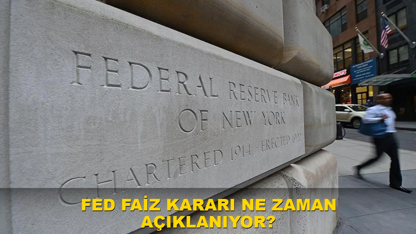 FED faiz kararı ne zaman açıklanıyor?