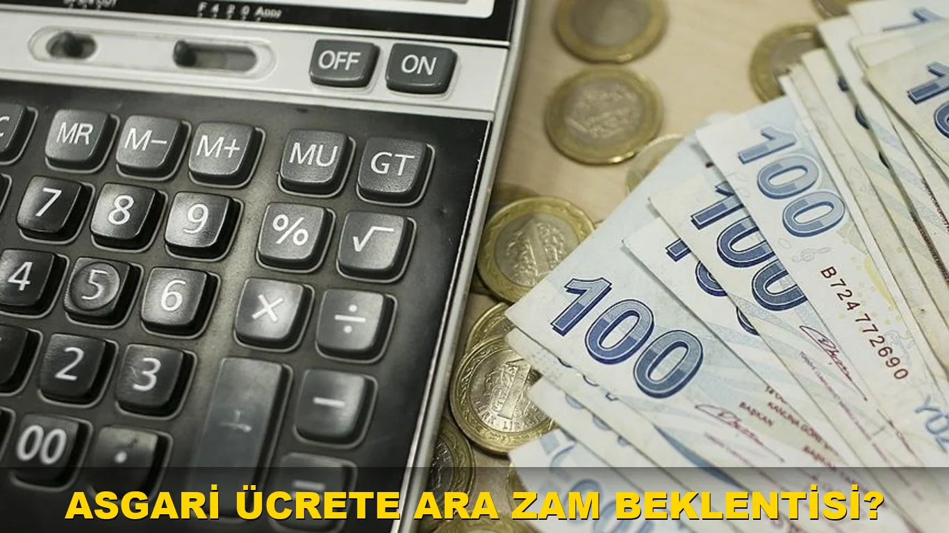 Asgari Ücrete Ara Zam Beklentisi?