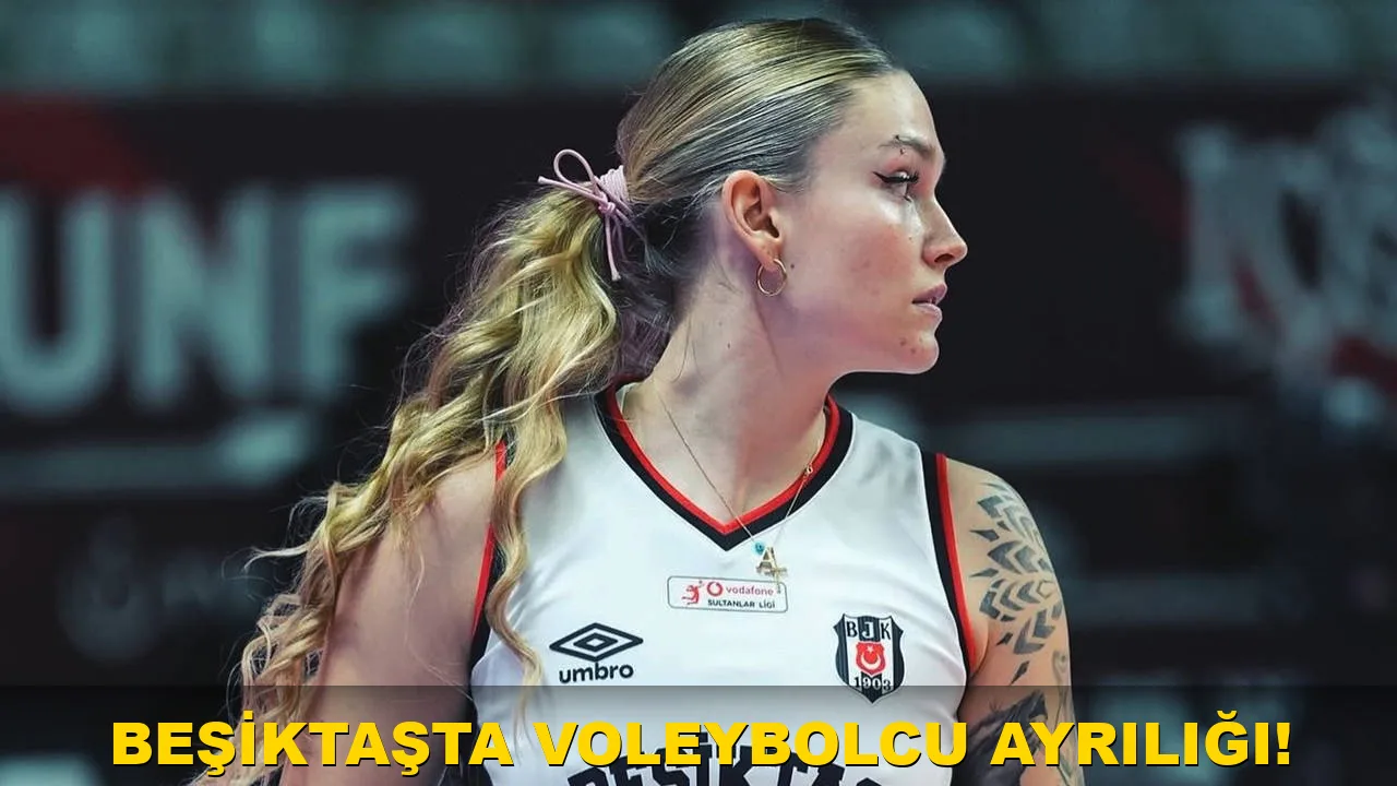 Beşiktaş'ta Voleybolcu Ayrılığı!