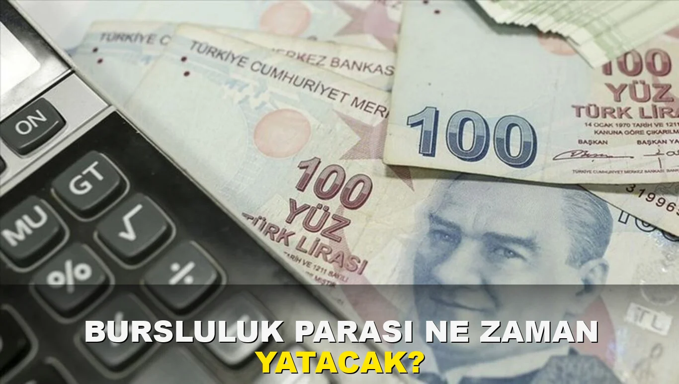 Bursluluk Parası ne zaman yatacak?