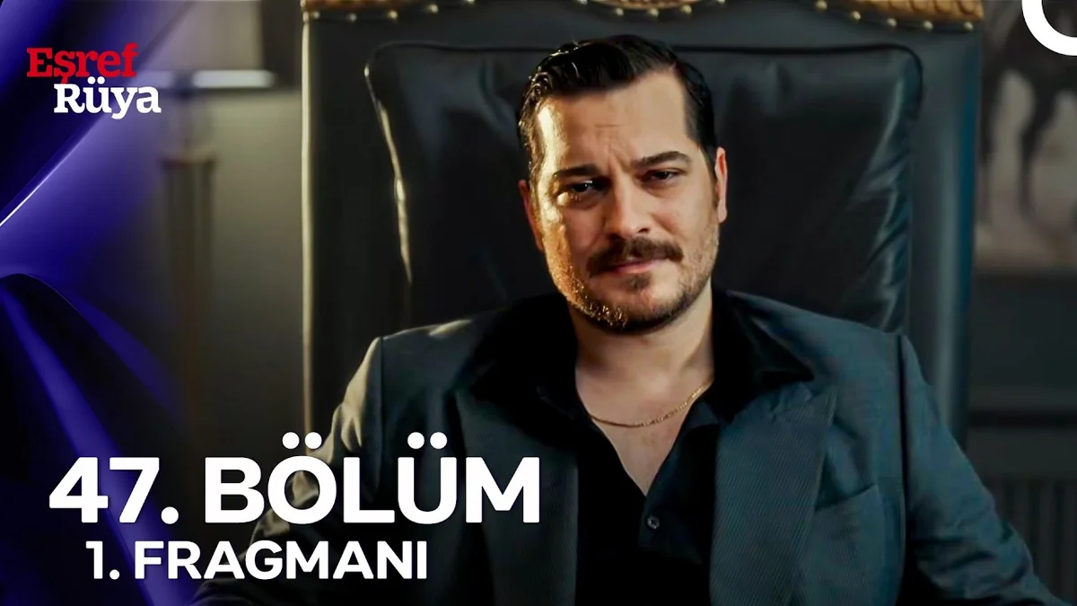 Eşref Rüya 47. Bölüm 1. Fragmanı (ÖZETSİZ FİNAL)