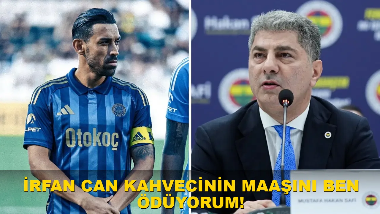 İrfan Can Kahveci'nin Maaşını Ben Ödüyorum!