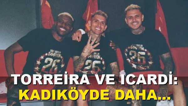 Torreira ve Icardi: Kadıköy'de daha rahatız!