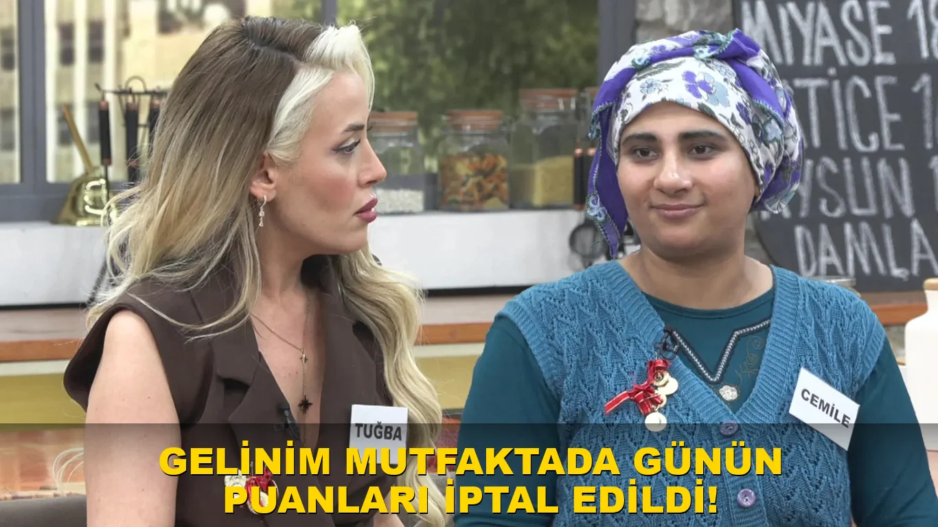 Gelinim Mutfakta'da Günün puanları İptal Edildi!