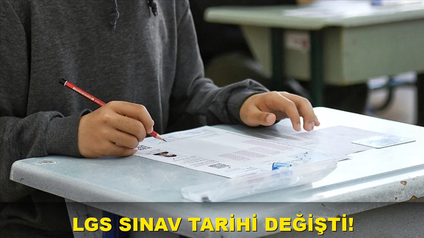 LGS Sınav Tarihi Değişti!