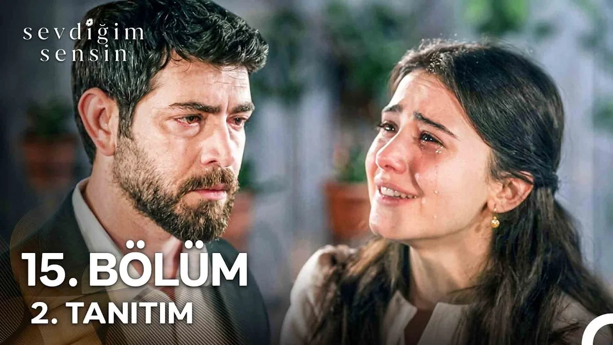 Sevdiğim Sensin 15. Bölüm 2. Tanıtım