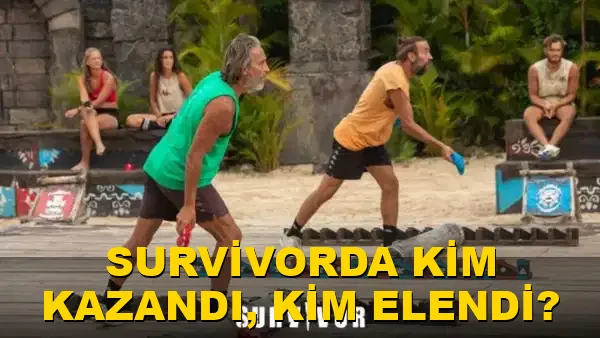 Survivor'da kim kazandı, kim elendi?
