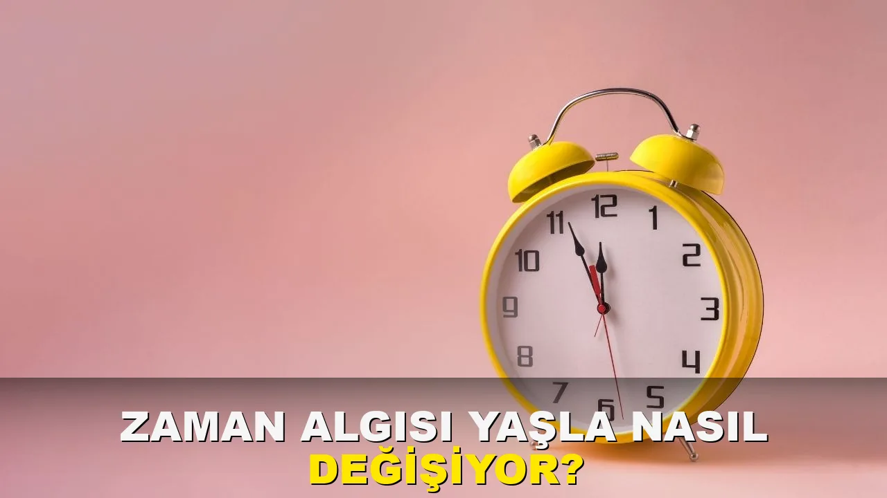 Zaman Algısı Yaşla nasıl değişiyor?