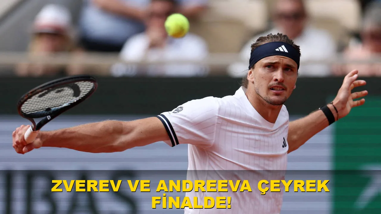 Zverev ve Andreeva çeyrek finalde!