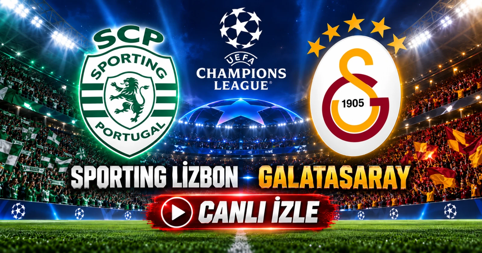 Sporting Lizbon - Galatasaray canlı izle (Şampiyonlar Ligi)
