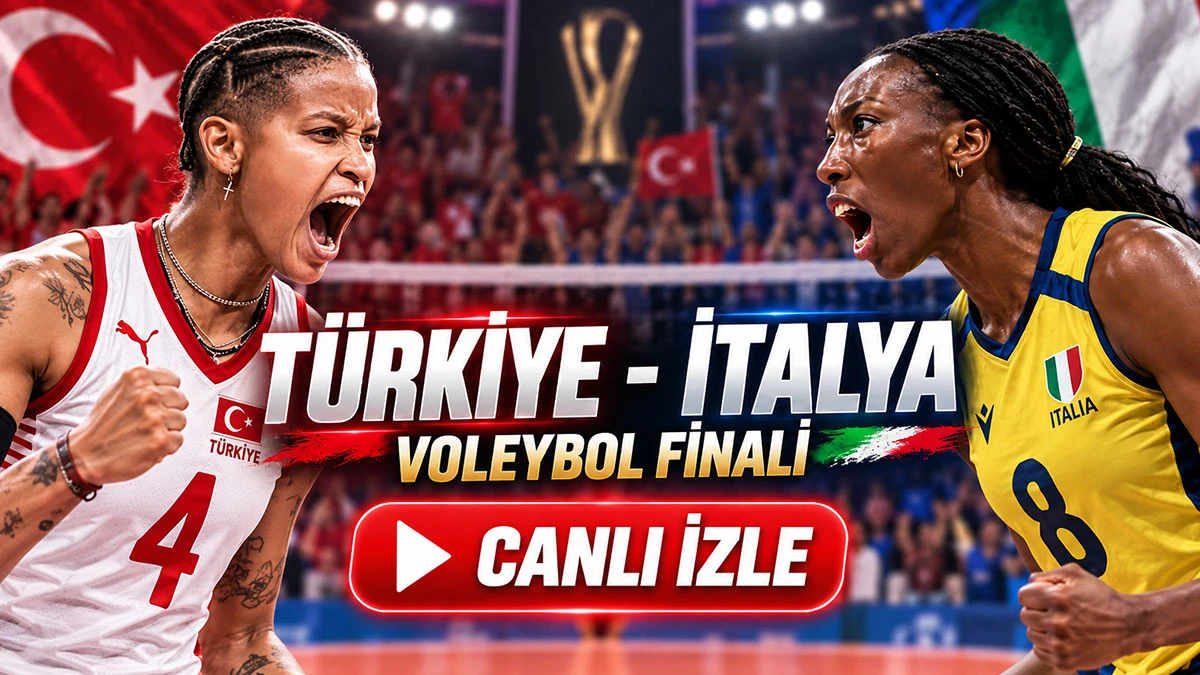 Türkiye - İtalya Canlı izle (Voleybol Finali)