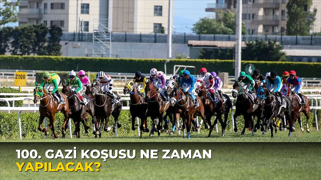 100. Gazi Koşusu ne zaman yapılacak?