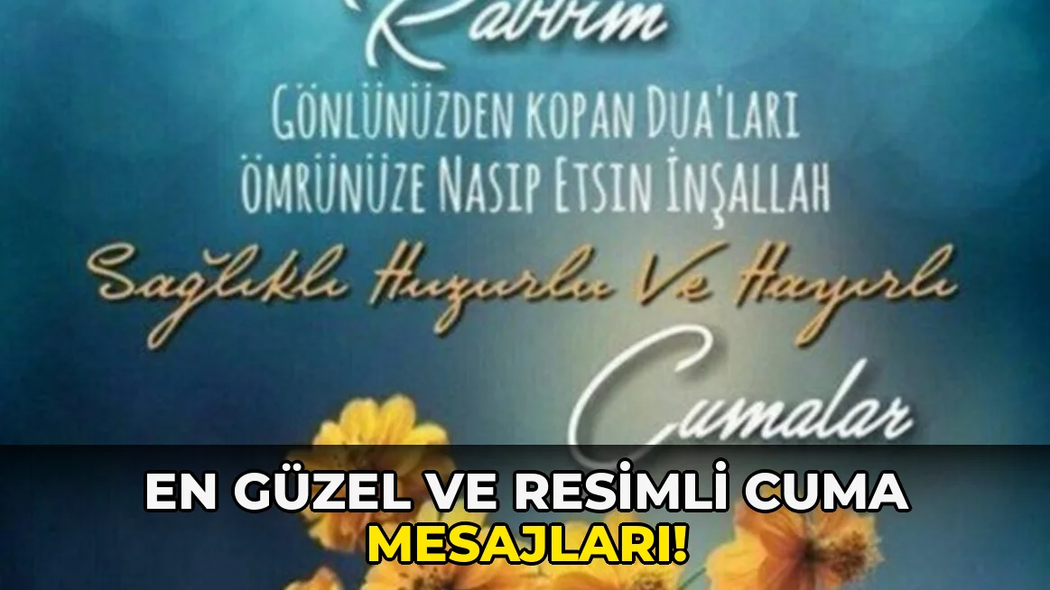 En Güzel ve resimli Cuma Mesajları!
