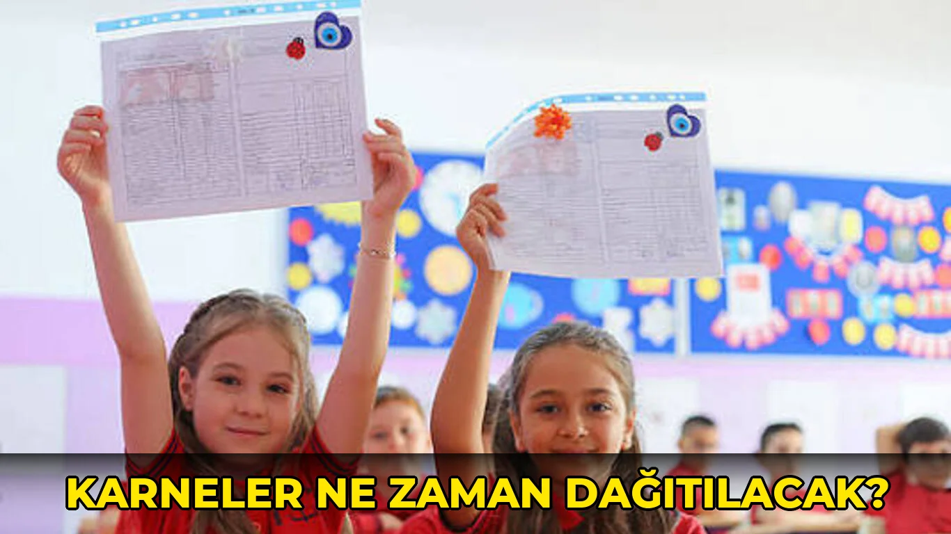 Karneler ne zaman dağıtılacak?